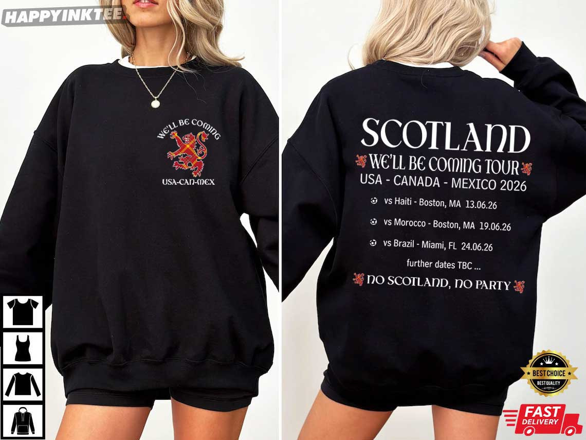 Scotland World Cup 2026 We'll Be Coming Tour Scottish Supporters T-Shirt Scotland World Cup 2026 We'll Be Coming Tour Scottish Supporters T-Shirt