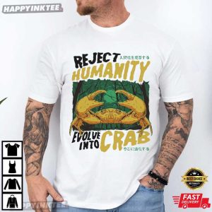Reject Humanity Horror Crab Funny Meme T Shirt (1)