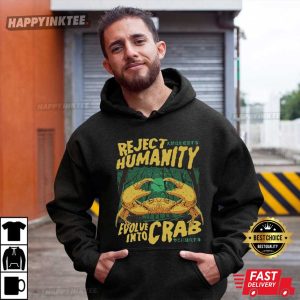 Reject Humanity Horror Crab Funny Meme T Shirt (3)