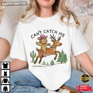 Gingerbread Girl Can't Catch Me Christmas T Shirt (2)