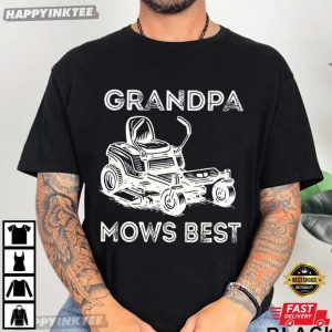 Grandpa Mows Best Funny Father's Day Gift T Shirt (1)