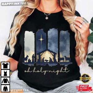 Christian Faith Oh Holy Night Christmas T Shirt (1)