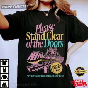 Please Stand Clear Of The Doors Retro Disney Monorail T Shirt (1)