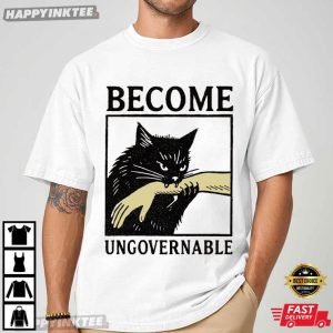 Become Ungovernable Funny Black Cat Biting Meme T Shirt (1)