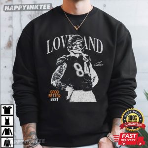 Colston Loveland Good Better Best Chicago Bears Football Vintage T Shirt (3)