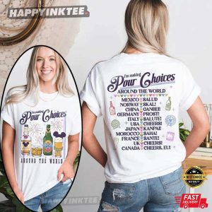 Pour Choices Around The World Disney Epcot Drinking T Shirt (3)