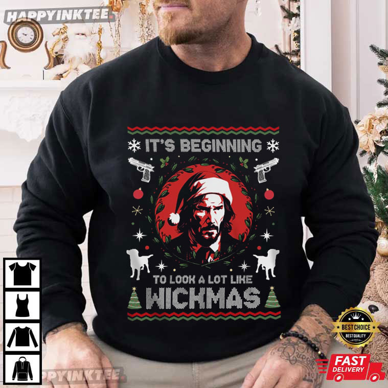 John Wick It's Beginning To Look A Lot Like Wickmas Funny Xmas T-Shirt John Wick It's Beginning To Look A Lot Like Wickmas Funny Xmas T-Shirt