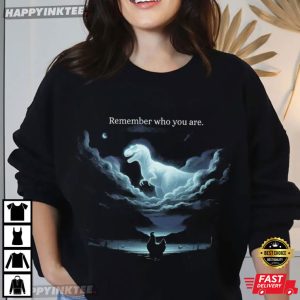 Remember Who You Are Chicken Dinosaur Evolution Joke Meme T Shirt (3)