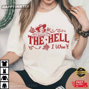 The Hell I Won't Retro Cowgirl Graphic Western T Shirt (2)