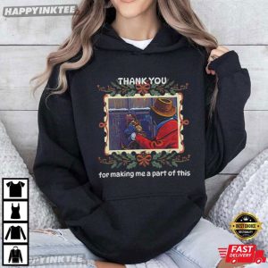 Thank You For Making Me A Part Of This Rizzo the Rat Muppet T Shirt (4)