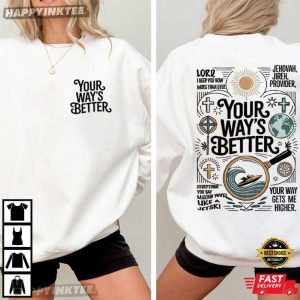 Your Way's Better Christian Religious Proverbs 169 Bible Verse T Shirt (2)