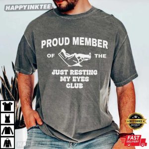 Just Resting My Eyes Club Funny Fathers Day Dad T Shirt (2)