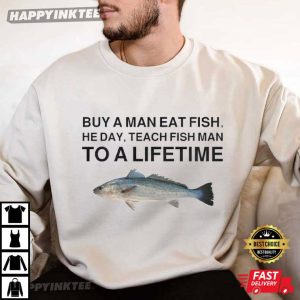 Buy A Man Eat Fish Funny Fishing Meme T Shirt (3)