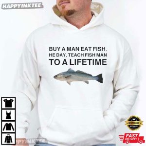 Buy A Man Eat Fish Funny Fishing Meme T Shirt (4)
