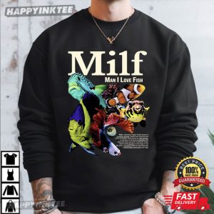 Milf Man I Love Fish Funny Ocean Meme Aquarium Lover T Shirt (1)