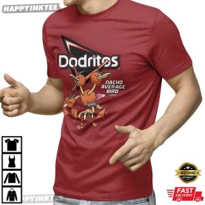Dodritos Nacho Average Bird Pokemon Gift T Shirt (2)