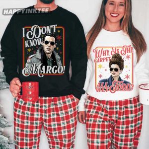 I Don't Know Margo And Why Is the Carpet All Wet Todd Christmas Couples Shirts (4)