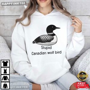 Stupid Canadian Wolf Bird Heated Rivalry Movie Quote T Shirt (3)