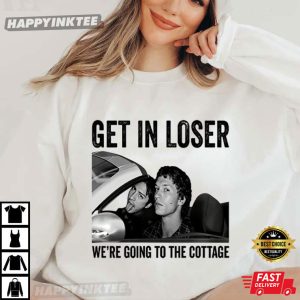 Get In Loser We're Going To The Cottage Heated Rivalry Inspired T Shirt (3)