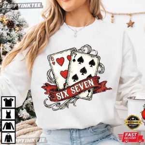 Playing Cards Valentine Trending Six Seven 67 Meme Viral T Shirt (2)