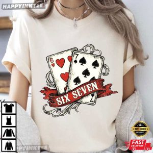 Playing Cards Valentine Trending Six Seven 67 Meme Viral T Shirt (3)