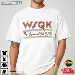Stranger Things WSQK The Squawk 94 5 FM Fan Merch T Shirt (3)