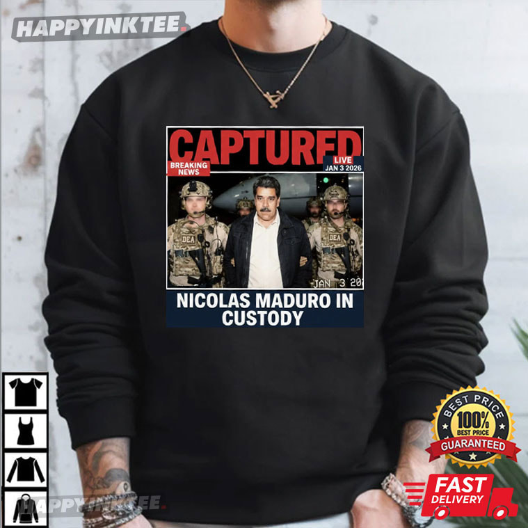 Captured Nicolas Maduro In Custody Venezuela Libre 2026 Political T-Shirt Captured Nicolas Maduro In Custody Venezuela Libre 2026 Political T-Shirt