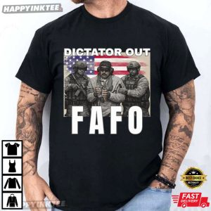 Nicolas Maduro Dictator Out FAFO Politics T-Shirt