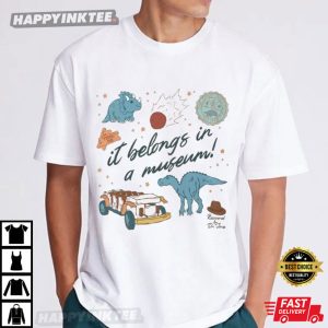Belongs In A Museum Dinosaurs Lover T Shirt (1)
