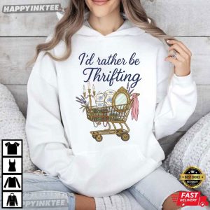 I’d Rather Be Thrifting Vintage Shopping Quote T Shirt (3)
