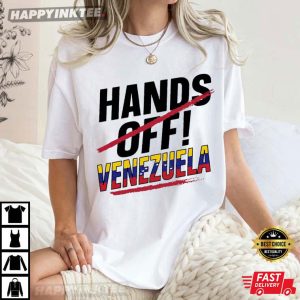 Hands Off Venezuela Anti War Political Freedom Statement T Shirt (2)