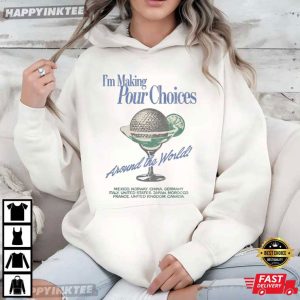 Disney Epcot I'm Making Pour Choices Around The World Drink T Shirt (4)