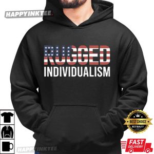 Rugged Individualism American Flag Political T Shirt (2)