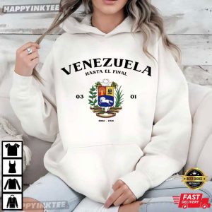 Venezuela Hasta El Final Gift For Venezuelan 2026 T Shirt (2)