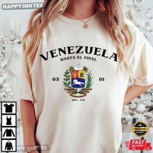 Venezuela Hasta El Final Gift For Venezuelan 2026 T Shirt (4)