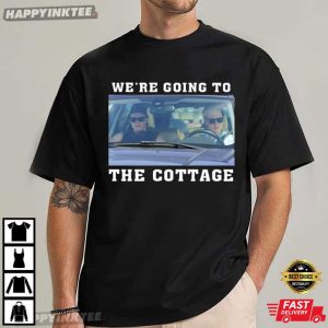 We’re Going To The Cottage Heated Rivalry TV Series T-Shirt