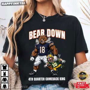 Bear Down 4th Quarter Comeback King Chicago Football T Shirt (2)