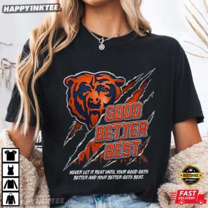 Good Better Best Chicago Bears Football Motivational Workout Gift T Shirt (2)