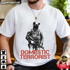 Abolish Ice Domestic Terrorist Protect Immigrants FDT Political Activist T-Shirt