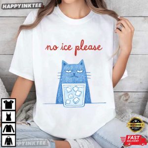 Cat No Ice Please Abolish ICE Meme T-Shirt