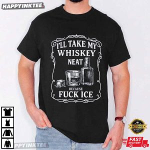 Whiskey Neat Fuck ICE Pro Immigrant Anti Deportation T Shirt (2)