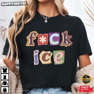 Fuck ICE Pro Immigrant Protest No One Is Illegal Politics T Shirt (1)