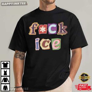 Fuck ICE Pro Immigrant Protest No One Is Illegal Politics T Shirt (2)