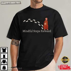 Mindful Steps Forward Peace Walking Monks T Shirt (1)