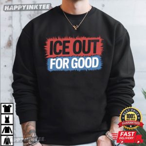 Ice Out For Good Protest Statement Human Rights Activist T Shirt (4)