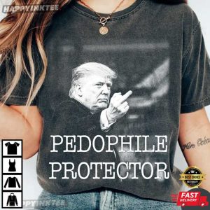Donald Trump Middle Finger Pedophile Protector Political T Shirt (4)