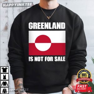 Greenland Is Not For Sale Greenland Flag Political T Shirt (3)