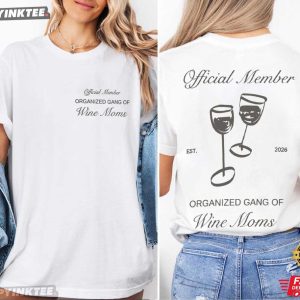 Organized Gang of Wine Moms Satirical Political T Shirt (4)