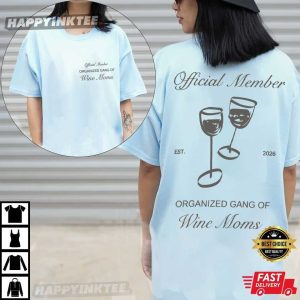 Organized Gang of Wine Moms Satirical Political T Shirt (3)