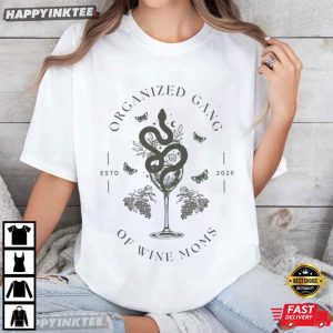 Organized Gang of Wine Moms Cocktail Political T Shirt (2)